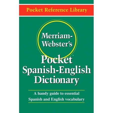 Merriam-Webster's Pocket Spanish-English (The Best Spanish Dictionary)