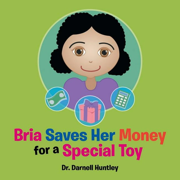 Bria Saves Her Money for a Special Toy, (Paperback)