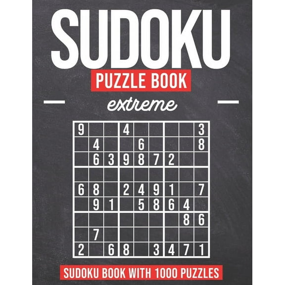 Sudoku Puzzle Book Extreme: Sudoku Puzzle Book with 1000 Puzzles - Extreme - For Adults and Kids