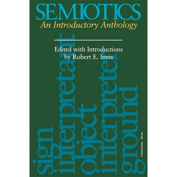 Advances in Semiotics Semiotics: An Introductory Anthology, (Paperback)