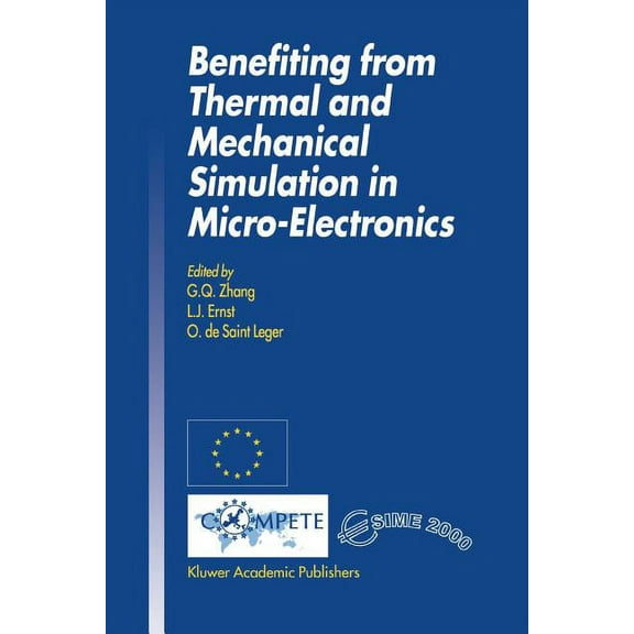 Benefiting from Thermal and Mechanical Simulation in Micro-Electronics, (Paperback)