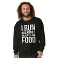 thumbnail image 5 of I Run Because I Like Food Cardio Joke Sweatshirt for Men or Women Brisco Brands M, 5 of 6