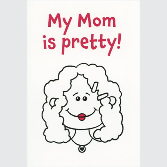 Nobleworks My Mom is Pretty Stick Figure Drawing Funny / Humorous Mother's Day Card
