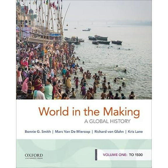 Pre-Owned World in the Making: A Global History, Volume One: To 1500 (Paperback) 0190849231 9780190849238