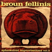 Aphrokubist Improvisations Vol.9