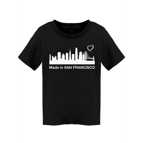 Made In San Francisco Quote T-Shirt Toddler -Smartprints Designs,  4 Toddler