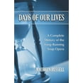 thumbnail image 1 of Pre-Owned Days of Our Lives: A Complete History of the Long-Running Soap Opera, (Paperback), 1 of 1