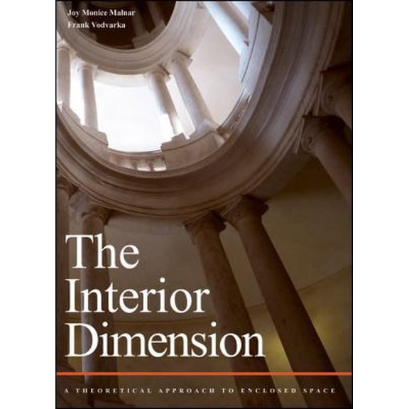 Pre-Owned The Interior Dimension: A Theoretical Approach to Enclosed Space (Hardcover) 0471289027 9780471289029