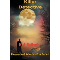Paranormal Detective Killer Detective, Book 1, (Paperback)