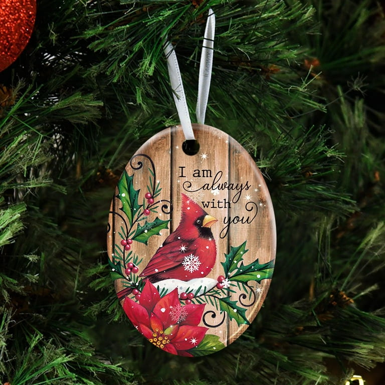 Cardinal I am always with you - Cedar Ornament Cardinal I am always with you - Cedar Ornament