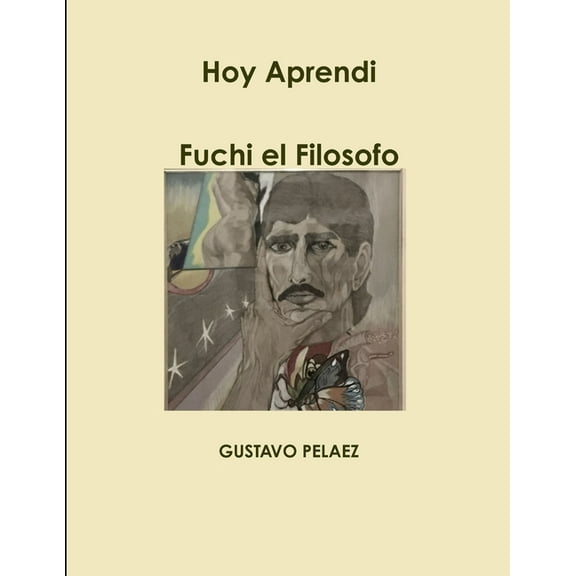 Hoy Aprendi...Fuchi el Filosofo, (Paperback)