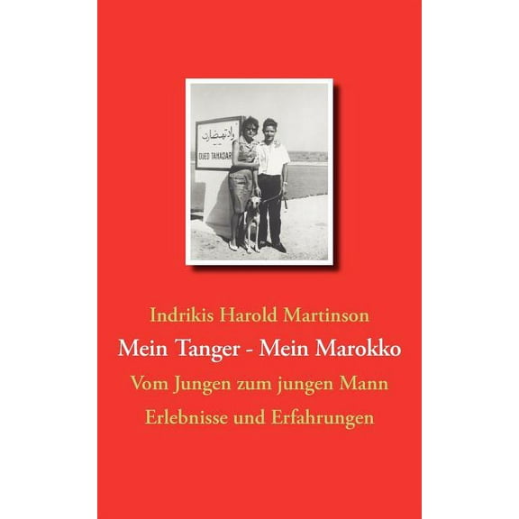 Mein Tanger Mein Marokko: Vom Jungen zum jungen Mann, (Paperback)