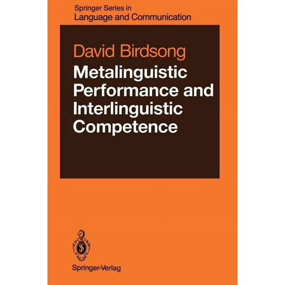 Springer Language and Communication Metalinguistic Performance and Interlinguistic Competence, Book 25, (Paperback)