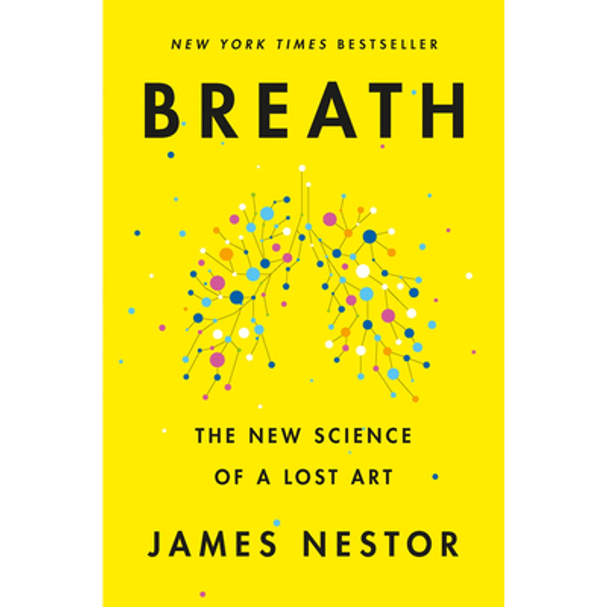 Breath: The New Science of a Lost Art, (Hardcover) - Walmart.com