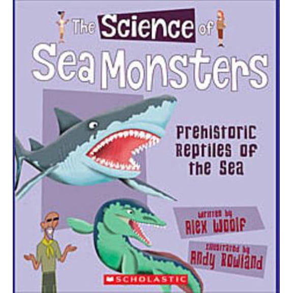 Pre-Owned Science Of... The Science of Sea Monsters: Prehistoric Reptiles of the Sea (the Science of Dinosaurs), (Hardcover)