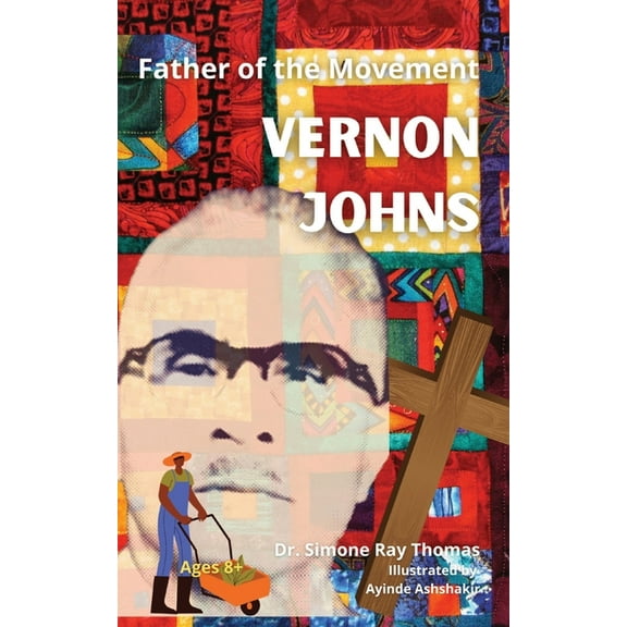 Father of the Movement: Vernon Johns, (Paperback)