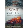 thumbnail image 1 of Pre-Owned Some Gave It All: Through the Fire of the Vietnam War (Paperback) 1613398263 9781613398265, 1 of 1