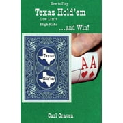 How to Play Texas HoldEm Low Limit High Rake . and Win!  Paperback  Carl Craven