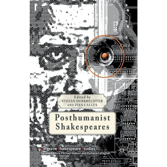Palgrave Shakespeare Studies Posthumanist Shakespeares, (Paperback)