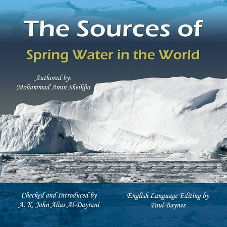 The Sources of Spring Water in the World - (Best Spring Water In The World)