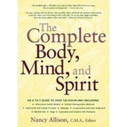 The Complete Body, Mind, and Spirit [Paperback - Used]