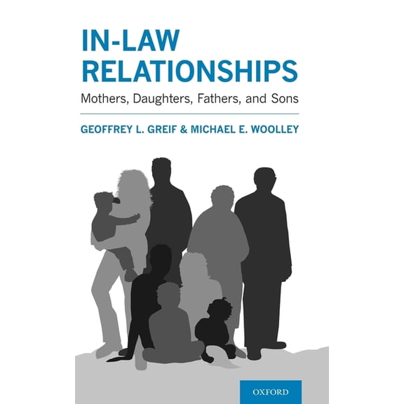 In-Law Relationships: Mothers, Daughters, Fathers, and Sons, (Hardcover)