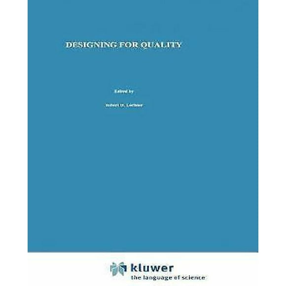 Designing for Quality: An Introduction to the Best of Taguchi and Western Methods of Statistical Experimental Design