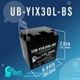 thumbnail image 5 of UB-YIX30L-BS Battery Replacement for 2006 Harley-Davidson FL, FLH Series (Touring) 1450 CC Motorcycle - Factory Activated, Maintenance Free, Motorcycle Battery - 12V 30AH, UpStart Battery Brand, 5 of 9
