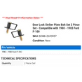 thumbnail image 2 of Door Lock Striker Plate Bolt Set 2 Piece Set - Compatible with 1980 - 1983 Ford F-100 1981 1982, 2 of 2