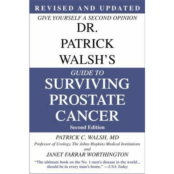 Pre-Owned Dr. Patrick Walsh's Guide to Surviving Prostate Cancer, Second Edition (Paperback) 0446696897 9780446696890