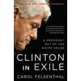 thumbnail image 2 of Clinton en Exil: un Président de la Maison Blanche, 2 of 2