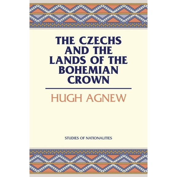Studies of Nationalities The Czechs and the Lands of the Bohemian Crown, Book 526, (Paperback)