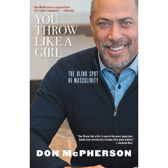 You Throw Like a Girl: The Blind Spot of Masculinity, (Paperback)
