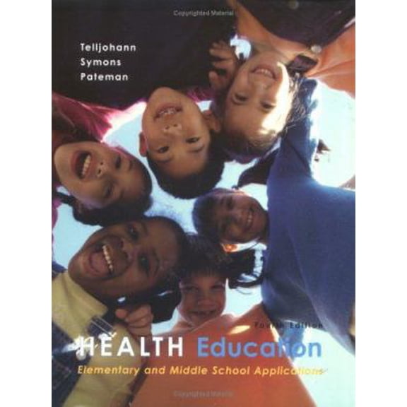 Pre-Owned Health Education: Elementary and Middle School Applications (Paperback) 0072555505 9780072555509