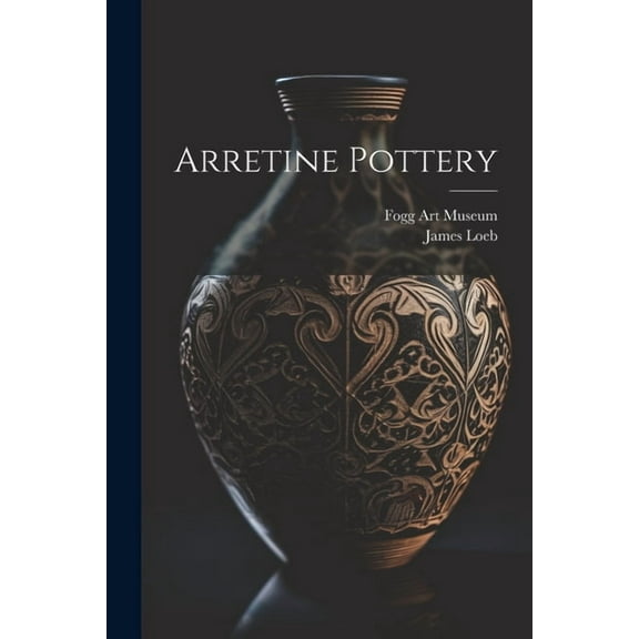 Arretine Pottery (Paperback)