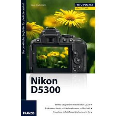 Foto Pocket Nikon D5300 - eBook (Best Settings For Portrait Photography Nikon D5300)