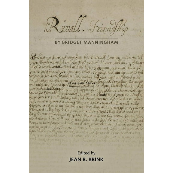 Medieval and Renaissance Texts and Studies: Rivall Friendship, by Bridget Manningham (Series #575) (Paperback)