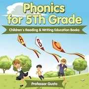 Phonics for 5Th Grade: Children's Reading & Writing Education Books (Paperback)