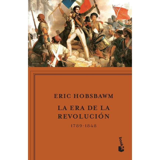 La Era de la Revolución BOOKET PAIDOS MEXICO ERIC J. HOBSBAWM