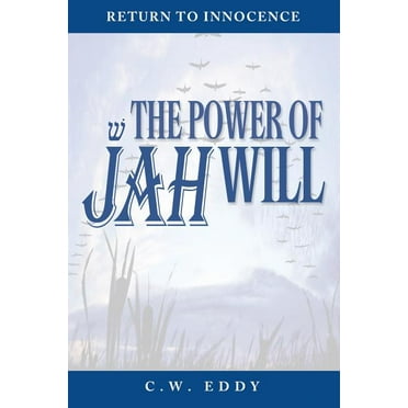 The Power of JAH Will (Paperback)