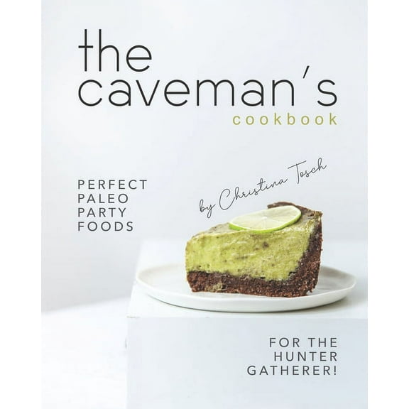 The Caveman's Cookbook (Paperback)
