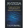 Mysticism : A Study in the Nature and Development of Spiritual Consciousness (Paperback)