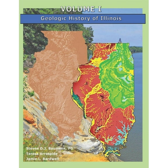 Volume I: Geologic History of Illinois, (Paperback)