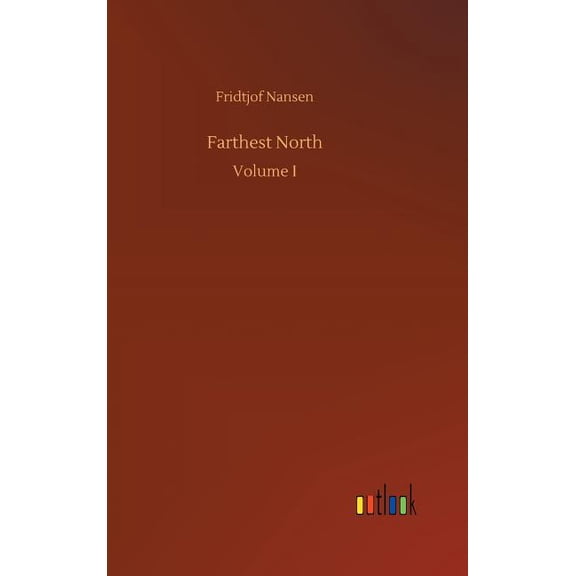 Farthest North (Hardcover) by Fridtjof Nansen