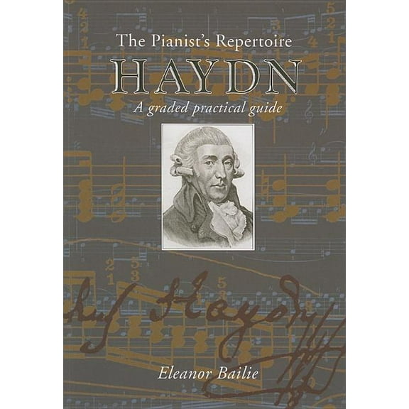 Pianist's Repertoire Haydn : A Graded Practical Guide