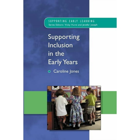 Supporting Early Learning Supporting Inclusion in the Early Years, (Paperback)