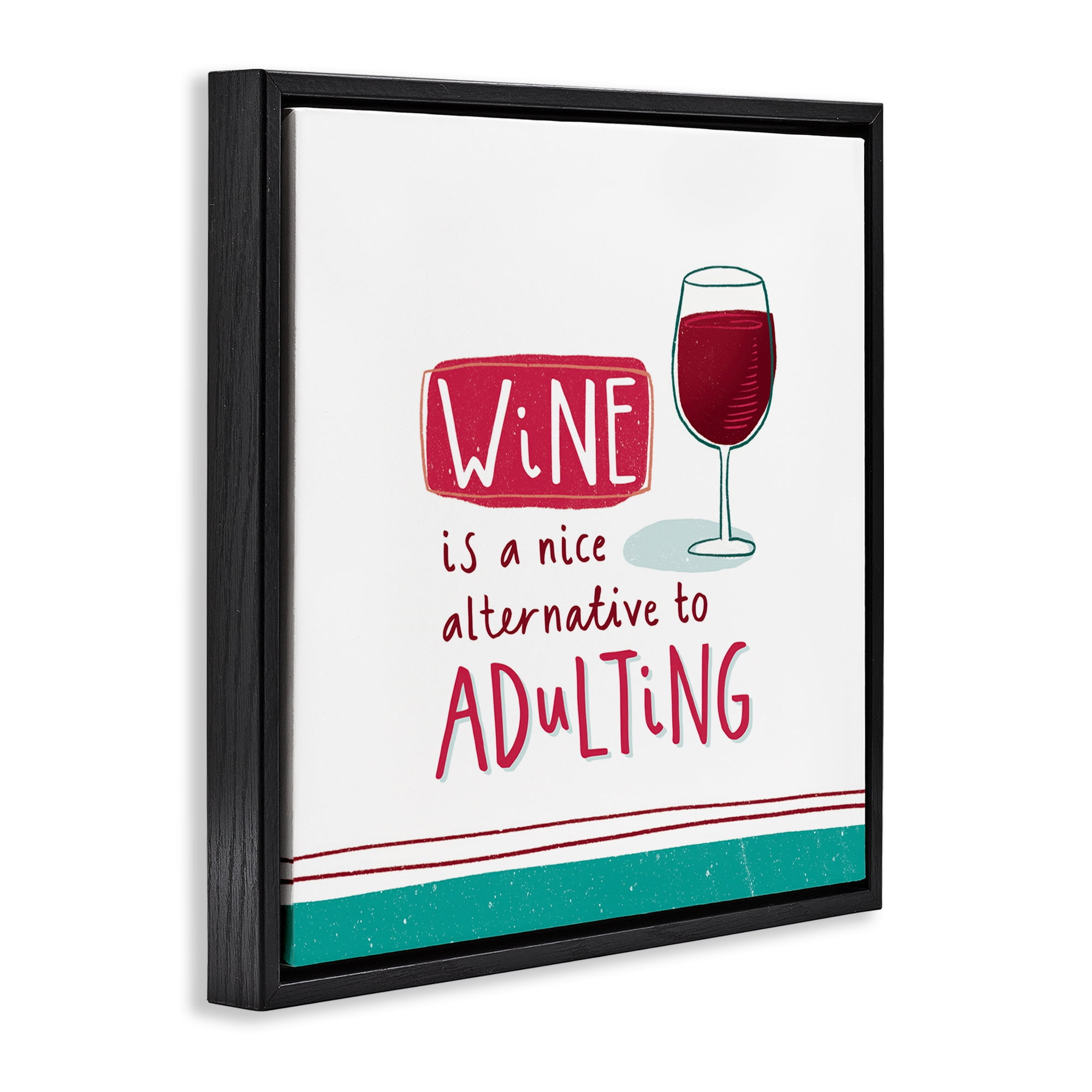 Stupell Industries Funny Wine Phrase Food & Beverage Painting Black Floater Framed Canvas Art Print Wall Art, 18 x 18