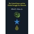 thumbnail image 1 of Pre-Owned The United States and the Global Struggle for Minerals, (Paperback), 1 of 1