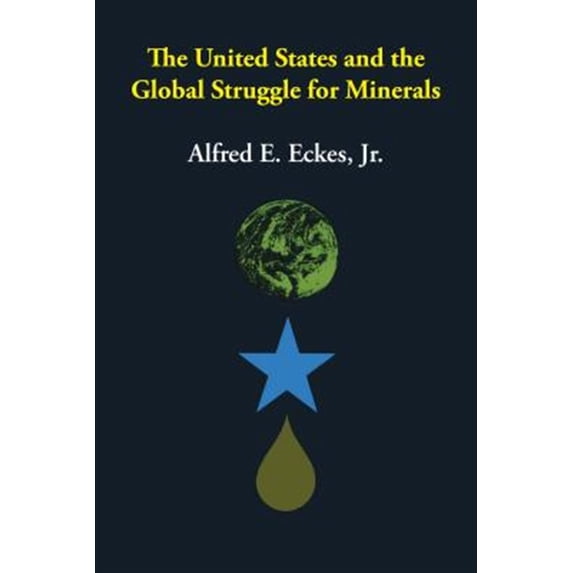 Pre-Owned The United States and the Global Struggle for Minerals, (Paperback)