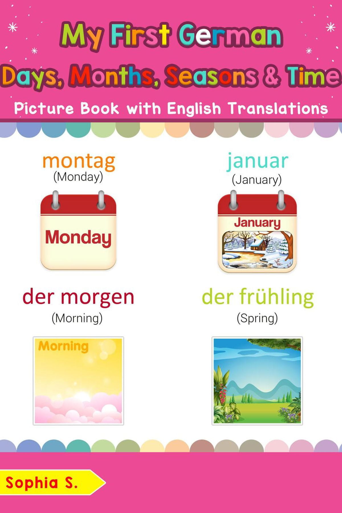 My First German Days Months Seasons And Time Picture Book With English